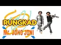 RUNGKAD - Mr. JONO JONI LIVE PERFORM JAKARTA
