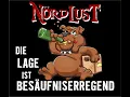 Download Lagu NördLust - Die Lage ist besäufniserregend