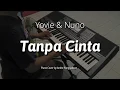 Lagu Tanpa Cinta - Yovie \u0026 Nuno | Piano Cover by Andre Panggabean