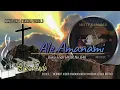 Download Lagu ALE AMANAMI - BE HKBP NO.840 (Minus One) Tanpa Vokal - Lagu Rohani - Seri Buku Ende 2 - 2023