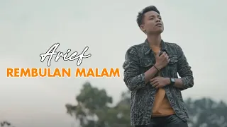 Download ARIEF - REMBULAN MALAM (HD AUDIO) MP3