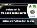 Selenium is a free and Open Source tool Selenium Python - Session 12