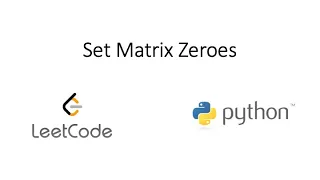Leetcode - Set Matrix Zeroes Python