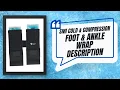 Ice Foot Ankle Wrap Revealed Uncover the SMI Cold Compression