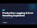 Production Logging Error Handling Explained Full Stack Development