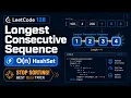 LeetCode 128 Longest Consecutive Sequence O n HashSet Solution Python DSA