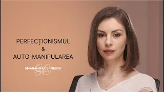 Cum ne poate manipula Perfectionismul?