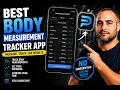 Best Body Measurement Tracker App Track Real Fitness Progress