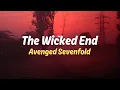 Lagu The Wicked End - Avenged Sevenfold | Lyrics