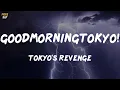 Download Lagu Tokyo's Revenge - GOODMORNINGTOKYO! (Lyrics)