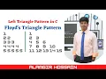 Code for Love-43 Left triangle and Floyds triangle pattern in C programming