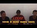 Download Lagu YOUVIE \u0026 NUNO - TANPA CINTA (COVER)