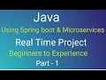 java Spring boot Real time project Part-1 spring data jpa spring C microservices core java
