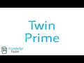 How to check a number pair is Twin Prime or not using JAVA Programming ICSE