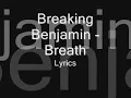 Breaking Benjamin - Breath - Lyrics Video