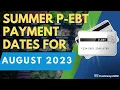 Summer P-EBT Payment Dates for August 2023