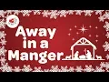 Download Lagu Away in a Manger with Lyrics ⭐️