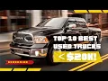 Top 10 BEST Used Trucks Under 20 000 Dollars