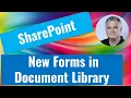 New Forms in SharePoint Documents Library
