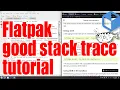 Flatpak how to create a correct stack trace tutorial - May 2025