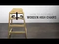 Lancaster Table Seating Wooden High Chair Assembly