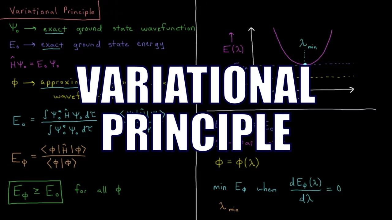 Quantum Chemistry 8.1 - Variational Principle