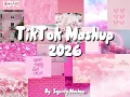 TikTok Mashup 2026 Clean