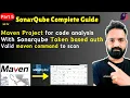05 - How to perform code quality analysis for a java project with SonarQube Project token