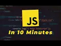 Learn JavaScript in 10 Minutes JavaScript for Beginners