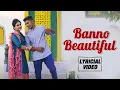 Download Lagu Lyrical : Banno Beautiful - Video Song | AK Jatti \u0026 Mr. Boota | Pardeep Redhu \u0026 Baani Kaur | FFR