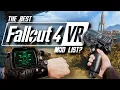 Is THIS The BEST FALLOUT 4 VR Mod List Fully Modded Fallout 4 VR Gameplay