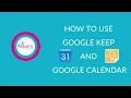 How To Use Google Keep and Calendar