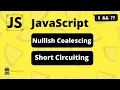 Logical Short-Circuiting and Nullish coalescing in JS TRICKS with short-circuit evaluation