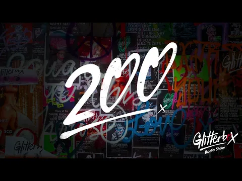 Glitterbox Radio Show 200th Special Presented By Melvo Baptiste