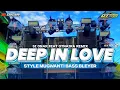 Download Lagu DJ DEEP IN LOVE - ORIGINAL MUGWANTI STYLE • SI ONAR X OTNAIRA RMX