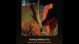 Nothing Without You Ustad Nusrat Fateh Ali Khan Hq Audio Pakistani Lossless Flac Song 