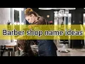 Barber shop name ideas barber shop name