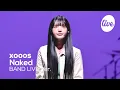 Download Lagu [4K] xooos(수스) “Naked” Band LIVE Concert 음색퀸 수스의 밴드라이브💗 [it’s KPOP LIVE 잇츠라이브]