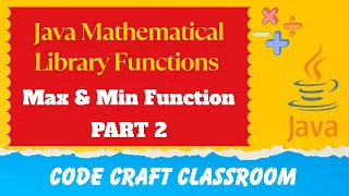 Part 2 - Max and Min function of Math Class