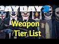 PAYDAY 2 Weapon Tier List