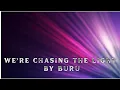 Download Lagu We’re chasing the light -by BURU