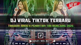dj tabusan rindu x penantian tak berujung breakbeat terbaru 2025 by wes all