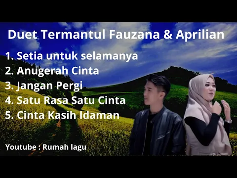 Download MP3 Rumah Lagu : Duet Termantul Fauzana \u0026 Aprilian