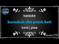 Download Lagu Dangdut klasik karaoke || no vokal || tomi j pisa _ haruskah aku patah hati