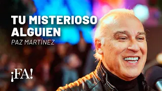 Tu misterioso alguien – Paz Martínez con Mex Urtizberea | Sesiones ¡FA!