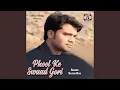 Download Lagu Phool Ke Swaad Gori