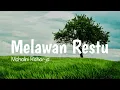 Mahalini - Melawan Restu| Official Lyrics