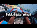 Lagu INI PATOKANNYA ‼️ Tutorial mobil manual di jalan sempit #tutorialmobil 