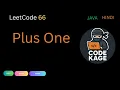 LeetCode 66 Plus One Easy Java Solution with Explanation HINDI