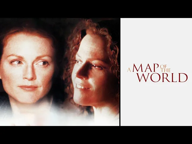A Map of the World (1999) Full Movie - Sigourney Weaver, Julianne Moore